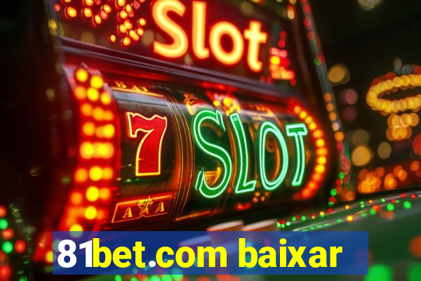 81bet.com baixar